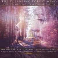 The_Cleansing_Forest_Wind_Guided_Meditation___Visualization_for_Deep_Relaxation__Anxiety___Stress_Re